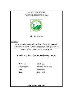 Luận văn đánh giá tác động môi trường dự án đầu tư xây dựng nhà máy chế biến nông sản và nông trại trực tiếp quản lý tại thị xã đông triều tỉnh quảng ninh