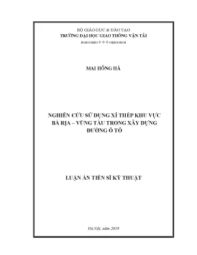 Luận án tiến sĩ kỹ thuật nghiên cứu sử dụng xỉ thép khu vực bà rịa vũng tàu trong xây dựng đường ôtô
