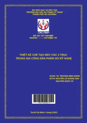 Luận văn thạc sĩ thiết kế chế tạo máy cnc 3 trục trong gia công sản phẩm gỗ mỹ nghệ