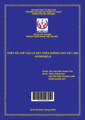 Luận văn thạc sĩ thiết kế chế tạo lò sấy chân không cho vật liệu hydrogels