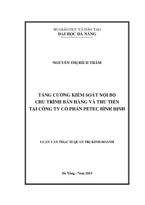 Luận văn thạc sĩ tăng cường kiểm soát nội bộ chu trình bán hàng và thu tiền tại công ty cổ phần petec bình định