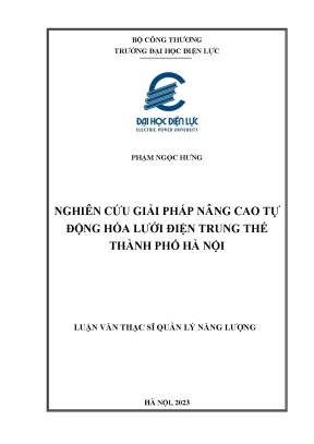 Luận văn thạc sĩ nghiên cứu giải pháp nâng cao tự động hóa lƣới điện trung thế thành phố hà nội