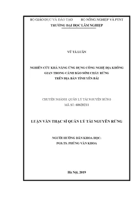 Luận văn thạc sĩ nghiên cứu khả năng ứng dụng công nghệ địa không gian trong cảnh báo sớm cháy rừng trên địa bàn tỉnh yên bái