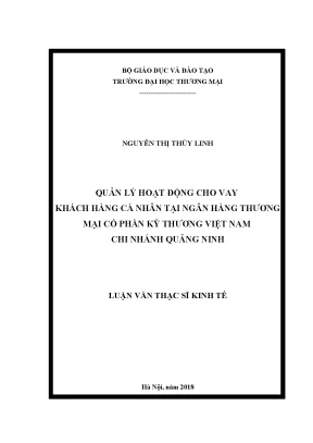 Luận văn thạc sĩ quản lý hoạt động cho vay khách hàng cá nhân tại ngân hàng thương mại cổ phần kỹ thương việt nam chi nhánh quảng ninh