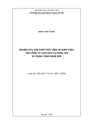 Luận án tiến sĩ kỹ thuật viễn thông nghiên cứu giải pháp phát hiện và giảm thiểu tấn công từ chối dịch vụ phân tán sử dụng công nghệ sdn