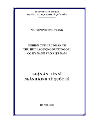 Luận án tiến sĩ kinh tế quốc tế nghiên cứu các nhân tố thu hút lao động nước ngoài có kỹ năng vào việt nam