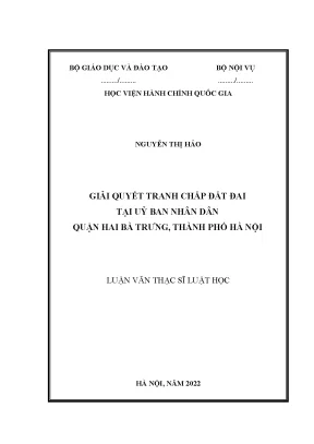 Luận văn thạc sĩ luật học giải quyết tranh chấp đất đai của uỷ ban nhân dân quận hai bà trưng thành phố hà nội