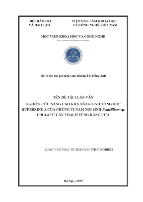 Luận văn thạc sĩ sinh học thực nghiệm nghiên cứu khả năng sinh tổng hợp hoạt chất huperzine a của chủng vi nấm nội sinh penicillium sp lđl 4 4 từ cây thạch tùng răng cưa