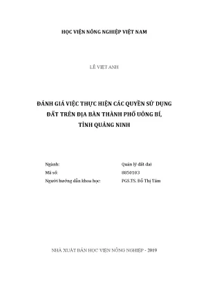 Luận văn thạc sĩ đánh giá việc thực hiện các quyền sử dụng đất trên địa bàn thành phố uông bí tỉnh quảng ninh