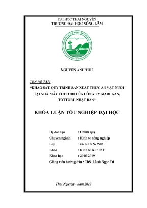 Luận văn khảo sát quy trình sản xuất thức ăn vật nuôi tại nhà máy tottori của công ty marukan tottori nhật bản