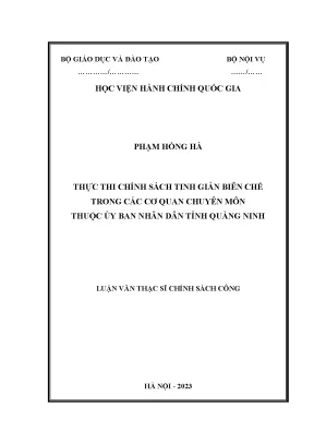 Luận văn thạc sĩ chính sách công thực thi chính sách tinh giản biên chế trong các cơ quan chuyên môn thuộc ủy ban nhân dân tỉnh quảng ninh
