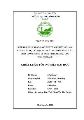 Luận văn điều tra thực trạng sản xuất và nghiên cứu ảnh hưởng của một số biện pháp kỹ thuật đến năng suất chất lượng giống lê xanh tại huyện bảo lạc tỉnh cao bằng