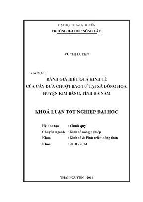 Luận văn đánh giá hiệu quả kinh tế của cây dưa chuột bao tử tại xã đồng hóa huyện kim bảng tỉnh hà nam