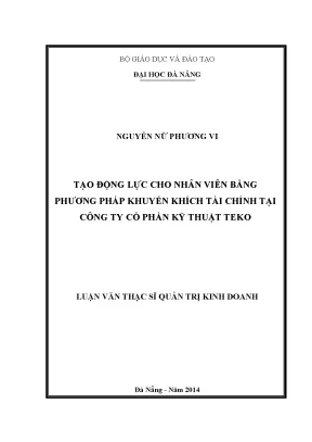 Luận văn thạc sĩ tạo động lực cho nhân viên bằng phương pháp khuyến khích tài chính tại công ty cổ phần kỹ thuật teko