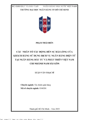 Các nhân tố tác động đến sự hài lòng của khách hàng sử dụng dịch vụ ngân hàng điện tử tại ngân hàng đầu tư và phát triển việt nam chi nhánh nam sài gòn luận văn thạc sĩ
