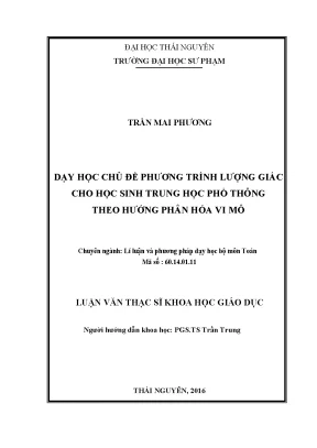 Luận văn thạc sĩ dạy học chủ đề phương trình lượng giác cho học sinh trung học phổ thông theo hướng phân hóa vi mô