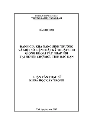 Luận văn đánh giá khả năng sinh trưởng và một số biện pháp kỹ thuật cho giống khoai tây nhập nội tại huyện chợ mới tỉnh bắc kạn