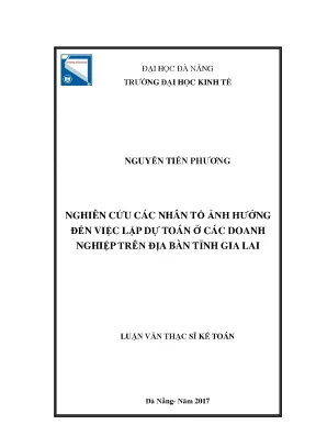 Luận văn thạc sĩ nghiên cứu các nhân tố ảnh hưởng đến việc lập dự toán ở các dn trên địa bàn tỉnh gia lai