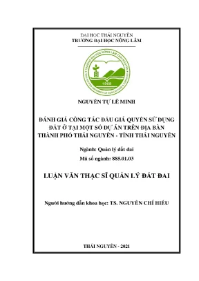 Luận văn đánh giá công tác đấu giá quyền sử dụng đất ở tại một số dự án trên địa bàn thành phố thái nguyên tỉnh thái nguyên