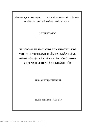 Nâng cao sự hài lòng của khách hàng với dịch vụ thanh toán tại ngân hàng nông nghiệp và phát triển nông thôn việt nam chi nhánh khánh hòa luận văn thạc sĩ kinh tế