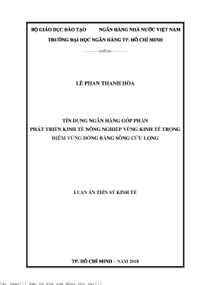 Tín dụng ngân hàng góp phần phát triển kinh tế nông nghiệp vùng kinh tế trọng điểm vùng đồng bằng sông cửu long luận án tiến sĩ kinh tế