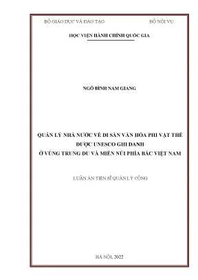 Luận án tiến sĩ quản lý công quản lý nhà nước về di sản văn hóa phi vật thể được unesco ghi danh ở vùng trung du và miền núi phía bắc việt nam