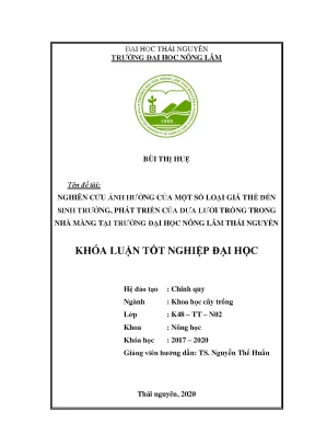 Luận văn nghiên cứu ảnh hưởng của một số loại giá thể đến sinh trưởng phát triển của dưa lưới trong nhà màng tại trường đại học nông lâm thái nguyên