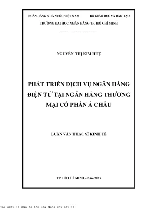 Phát triển dịch vụ ngân hàng điện tử tại ngân hàng thương mại cổ phần á châu luận văn thạc sĩ kinh tế