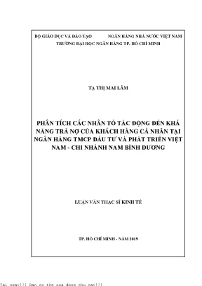 Phân tích các nhân tố tác động đến khả năng trả nợ của khách hàng cá nhân tại ngân hàng tmcp đầu tư và phát triển việt nam chi nhánh nam bình dương luận văn thạc sĩ tài chính ngân hàng