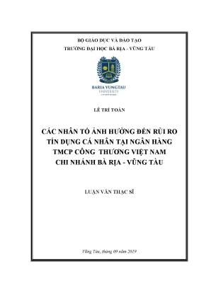 Luận văn thạc sĩ các nhân tố ảnh hưởng đến rủi ro tín dụng cá nhân tại ngân hàng tmcp công thương việt nam chi nhánh bà rịa vũng tàu