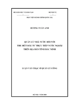Luận văn thạc sĩ quản lý công quản lý nhà nước đối với thu hút đầu tư trực tiếp nước ngoài trên địa bàn tỉnh bắc ninh