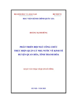 Luận văn thạc sĩ quản lý công phát triển đội ngũ công chức thực hiện quản lý nhà nước về kinh tế huyện quan hóa tỉnh thanh hóa