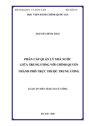 Luận án tiến sĩ quản lý công phân cấp quản lý nhà nước giữa trung ương với chính quyền địa phương