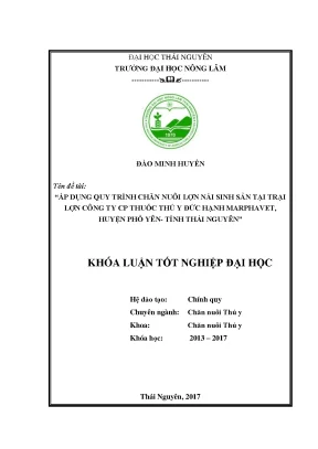 Luận văn áp dụng quy trình chăn nuôi lợn nái sinh sản tại trại lợn công ty cp thuốc thú y đức hạnh marphavet huyện phổ yên tỉnh thái nguyên