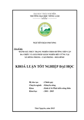 Luận văn đánh giá thực trạng nghèo theo hướng tiếp cận đa chiều và giải pháp giảm nghèo bền vững tại xã đông phong cao phong hoà bình