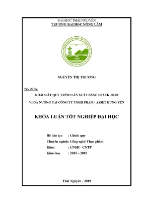 Luận văn khảo sát quy trình sản xuất bánh snack jojo vị gà nướng tại công ty tnhh phạm asset hưng yên