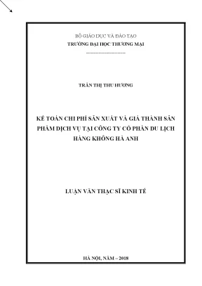 Luận văn kế toán chi phí sản xuất và giá thành sản phẩm dịch vụ tại công ty cổ phần du lịch hàng không hà anh
