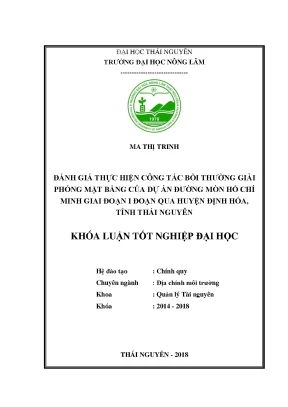 Luận văn đánh giá thực hiện công tác bồi thường giải phóng mặt bằng của dự án đường mòn hồ chí minh giai đoạn i đoạn qua huyện định hóa tỉnh thái nguyên