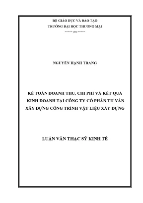 Luận văn thạc sĩ kế toán doanh thu chi phí và kết quả kinh doanh tại công ty cổ phần tư vấn xây dựng công trình vật liệu xây dựng