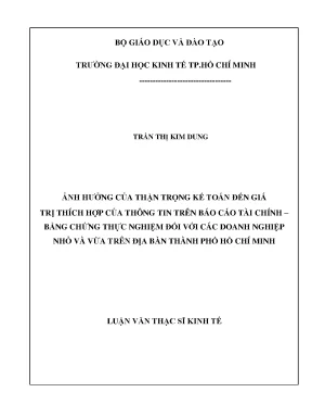 Luận văn thạc sĩ ảnh hưởng của thận trọng kế toán đến giá trị thích hợp của thông tin trên báo cáo tài chính bằng chứng thực nghiệm đối với các doanh nghiệp nhỏ và vừa trên địa bàn thành phố hồ chí minh