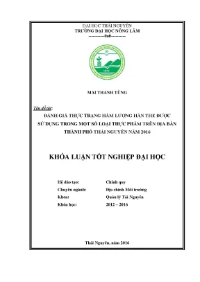Luận văn đánh giá thực trạng hàm lượng hàn the được sử dụng trong một số loại thực phẩm trên địa bàn thành phố thái nguyên năm 2016