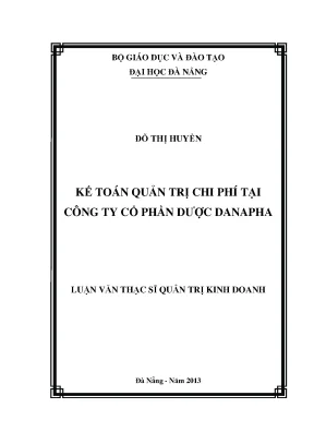 Luận văn thạc sĩ kế toán quản trị chi phí tại công ty cổ phần dược danapha
