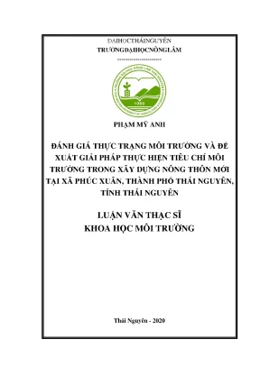 Luận văn đánh giá thực trạng môi trường và đề xuất giải pháp thực hiện tiêu chí môi trường trong xây dựng nông thôn mới tại xã phúc xuân thành phố thái nguyên