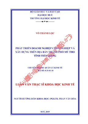 Luận văn thạc sĩ phát triển doanh nghiệp công nghiệp và xây dựng trên địa bàn thành phố mỹ tho tỉnh tiền giang
