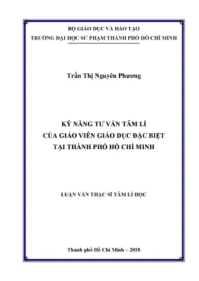 Luận văn thạc sĩ kỹ năng tư vấn tâm lí của giáo viên giáo dục đặc biệt tại thành phố hồ chí minh