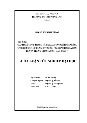 Luận văn đánh giá thực trạng và đề xuất các giải pháp nâng cao hiệu quả sử dụng đất nông nghiệp trên địa bàn huyện trùng khánh tỉnh cao bằng