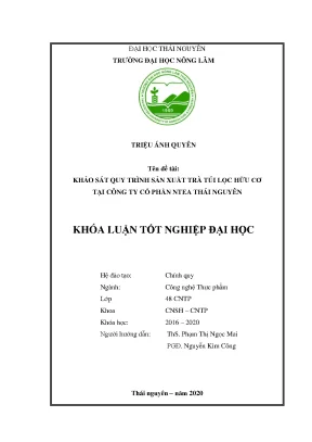 Luận văn khảo sát quy trình sản xuất trà túi lọc hữu cơ tại công ty cổ phần ntea thái nguyên