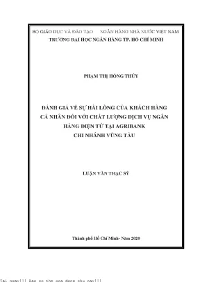Đánh giá sự hài lòng của khách hàng cá nhân đối với chất lượng dịch vụ ngân hàng điện tử tại agribank chi nhánh vũng tàu luận văn thạc sĩ tài chính ngân hàng