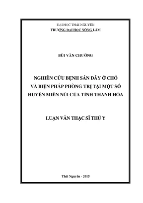 Luận văn thạc sĩ nghiên cứu bệnh sán dây ở chó và biện pháp phòng trị tại một số huyện miền núi của tỉnh thanh hóa