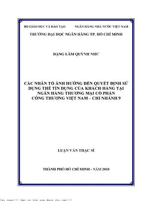 Các nhân tố ảnh hưởng đến quyết định sử dụng thẻ tín dụng của khách hàng tại ngân hàng thương mại cổ phần công thương việt nam chi nhánh 9 luận văn thạc sĩ kinh tế